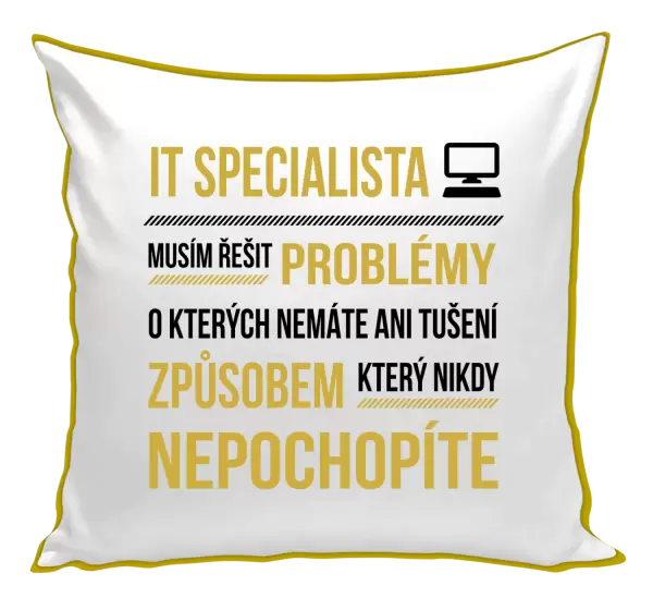 Polštář Musím řešit problémy - IT specialista