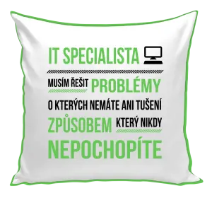 Polštář Musím řešit problémy - IT specialista