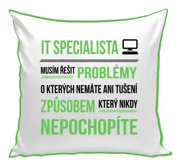 Polštář Musím řešit problémy - IT specialista