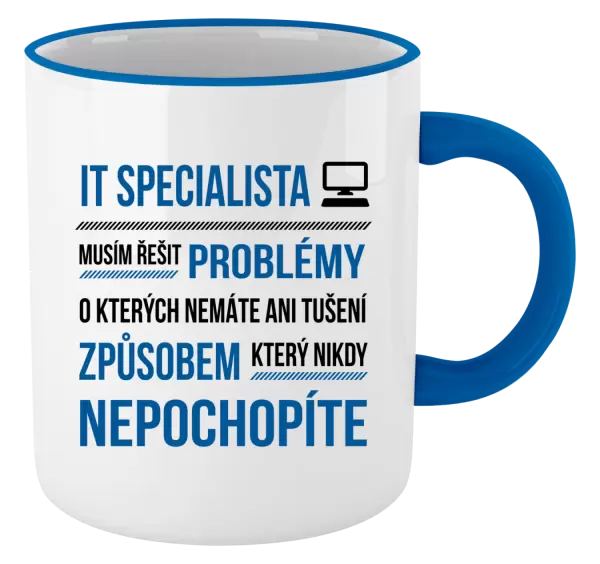 Hrnek Musím řešit problémy - IT specialista