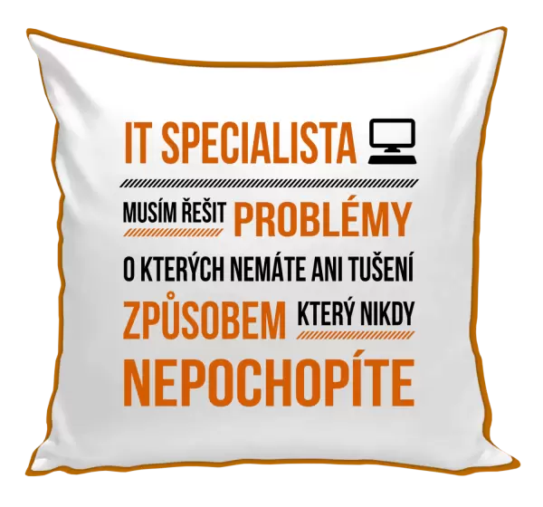 Polštář Musím řešit problémy - IT specialista