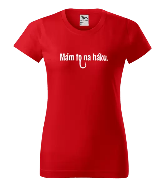 Dámské tričko Mám to na háku