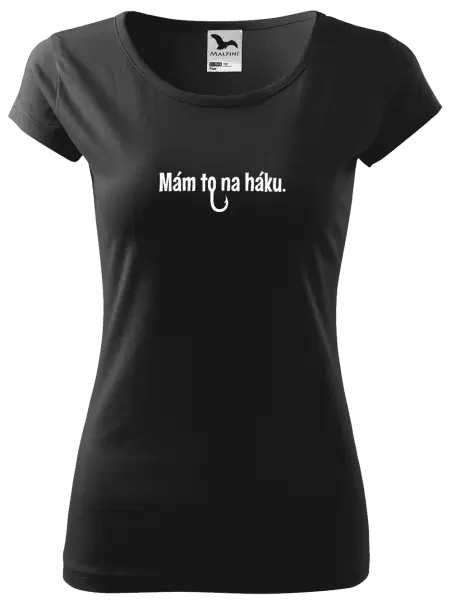 Dámské tričko Mám to na háku