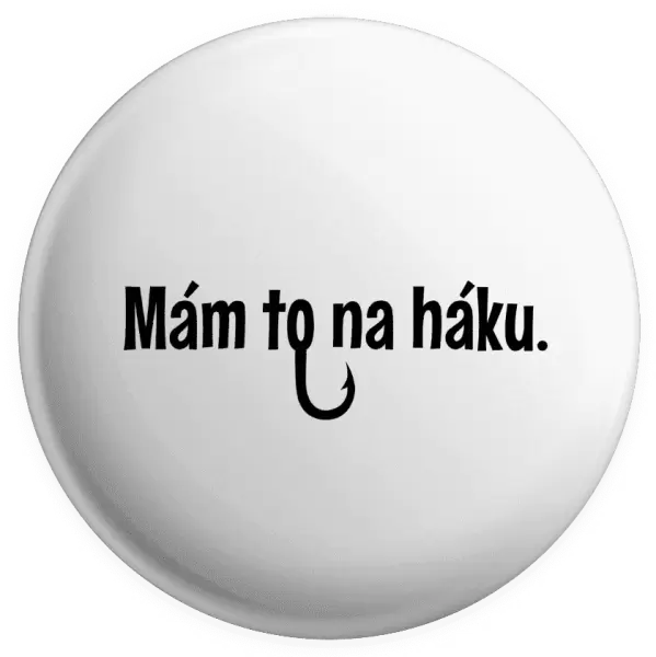 Placka Mám to na háku