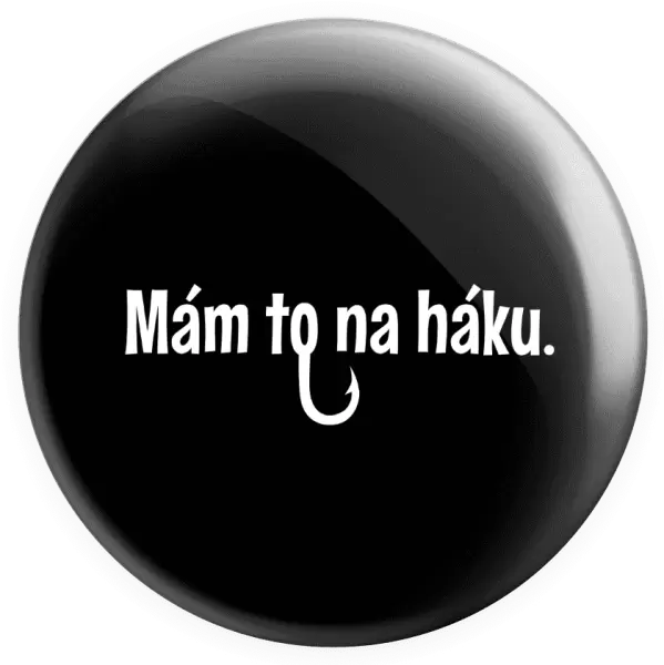 Placka Mám to na háku