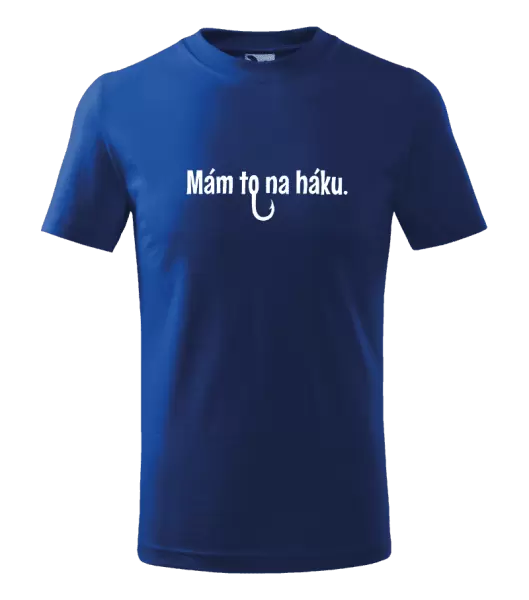 Dětské tričko Mám to na háku