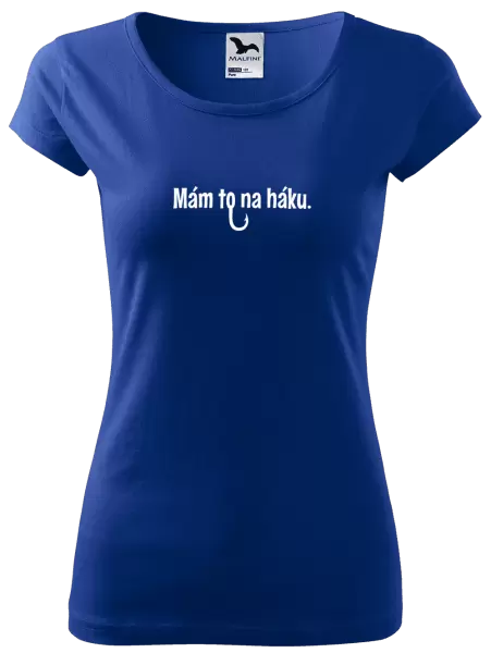 Dámské tričko Mám to na háku