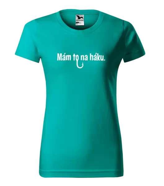 Dámské tričko Mám to na háku