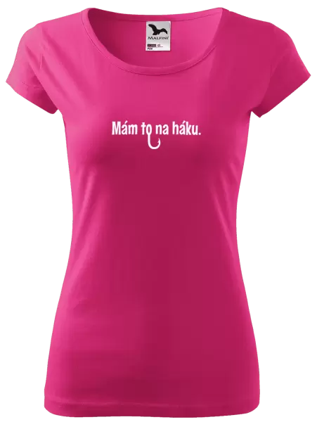 Dámské tričko Mám to na háku