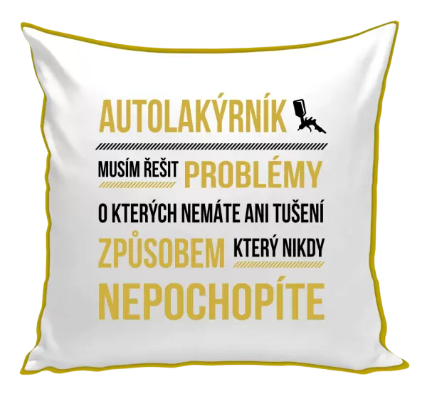 Polštář Musím řešit problémy - autolakýrník