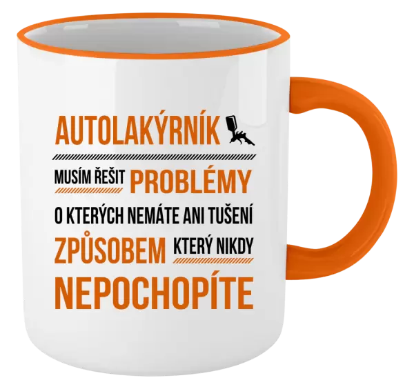 Hrnek Musím řešit problémy - autolakýrník