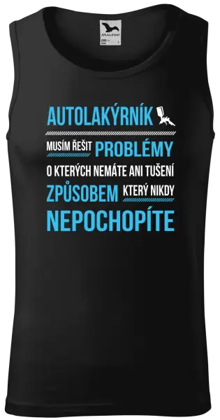 Pánské tílko Musím řešit problémy - autolakýrník