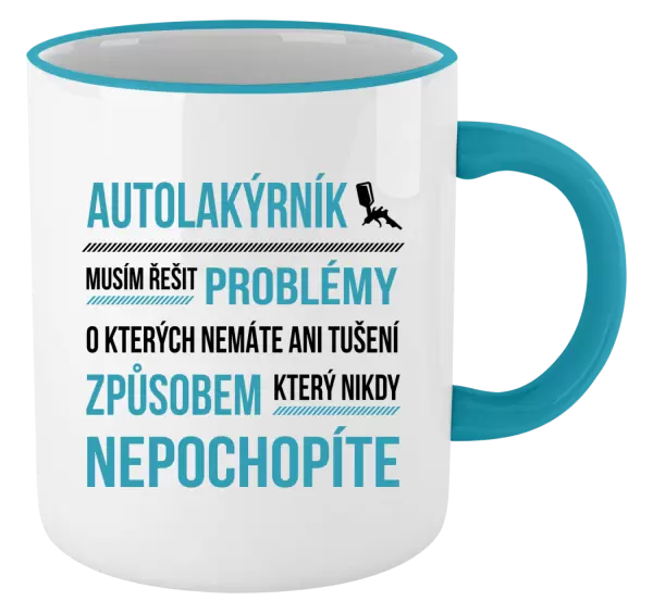 Hrnek Musím řešit problémy - autolakýrník