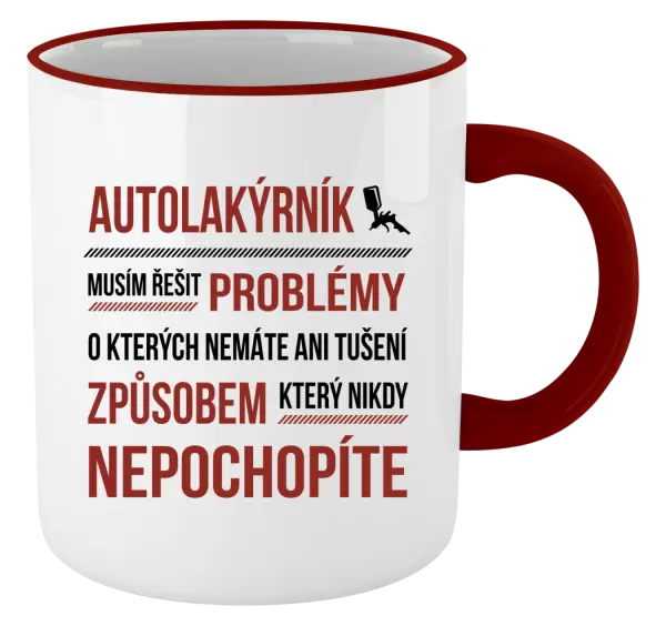 Hrnek Musím řešit problémy - autolakýrník