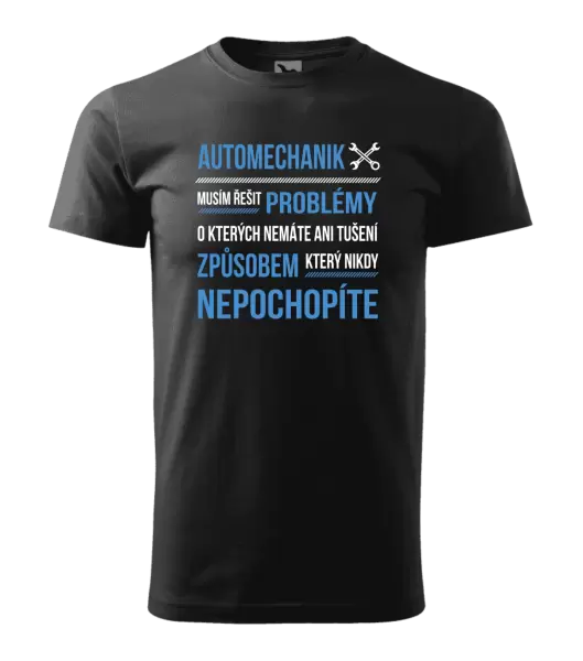 Pánské tričko Musím řešit problémy - automechanik