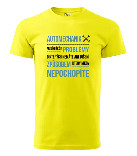 Pánské tričko Musím řešit problémy - automechanik