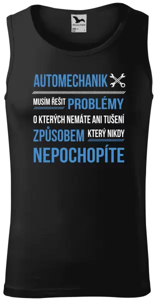 Pánské tílko Musím řešit problémy - automechanik