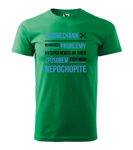 Pánské tričko Musím řešit problémy - automechanik