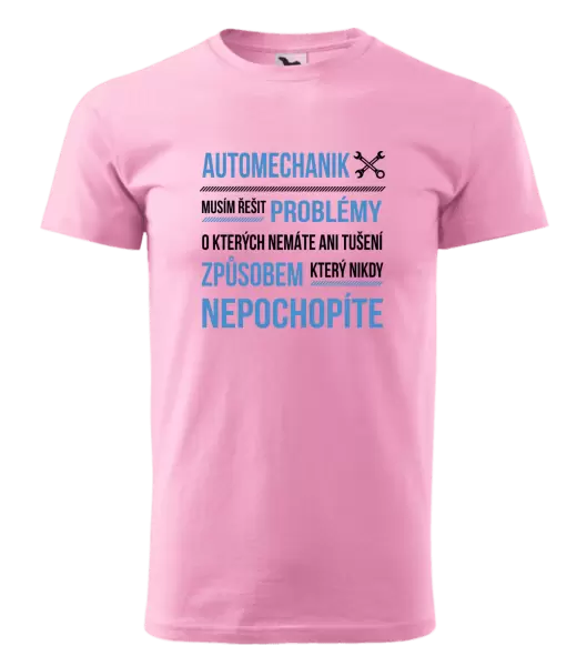 Pánské tričko Musím řešit problémy - automechanik