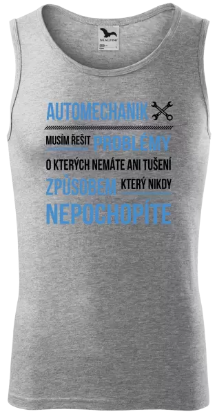 Pánské tílko Musím řešit problémy - automechanik