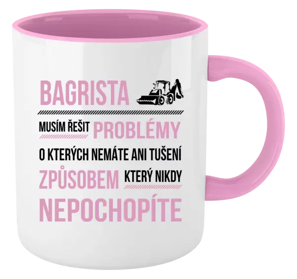 Hrnek Musím řešit problémy - bagrista