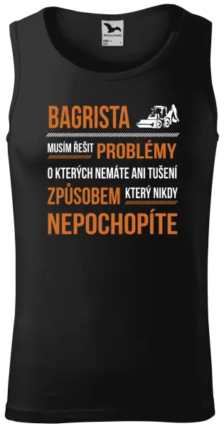 Pánské tílko Musím řešit problémy - bagrista