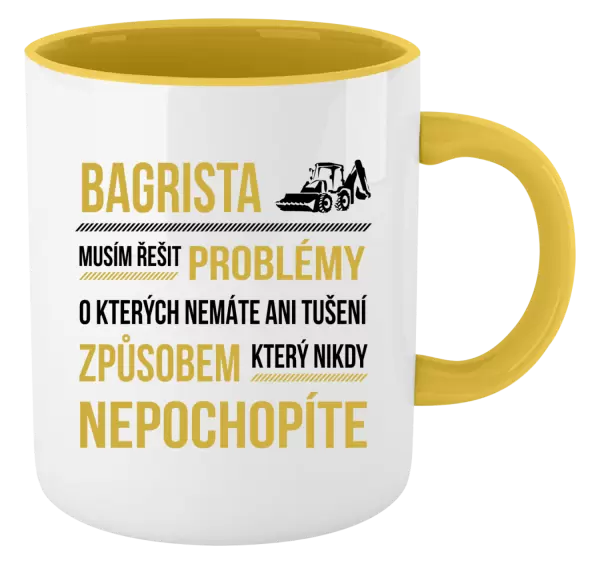 Hrnek Musím řešit problémy - bagrista
