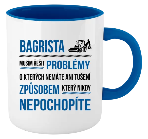 Hrnek Musím řešit problémy - bagrista