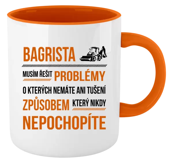 Hrnek Musím řešit problémy - bagrista