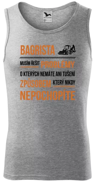Pánské tílko Musím řešit problémy - bagrista