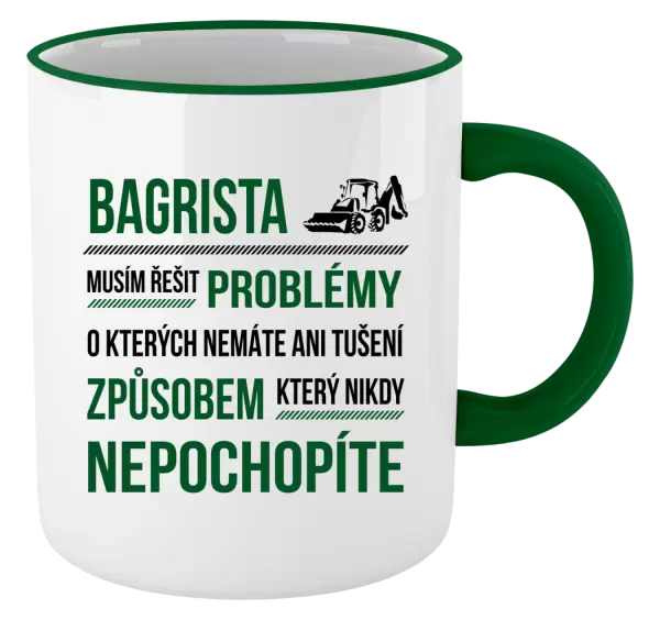 Hrnek Musím řešit problémy - bagrista