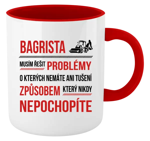 Hrnek Musím řešit problémy - bagrista