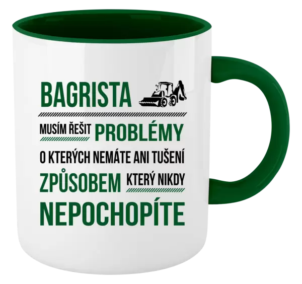 Hrnek Musím řešit problémy - bagrista