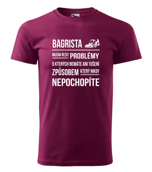 Pánské tričko Musím řešit problémy - bagrista