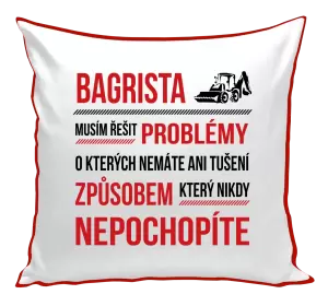 Polštář Musím řešit problémy - bagrista