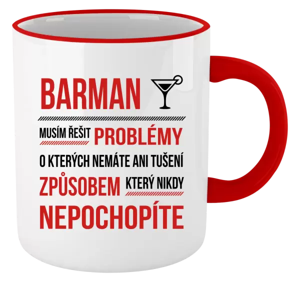 Hrnek Musím řešit problémy - barman