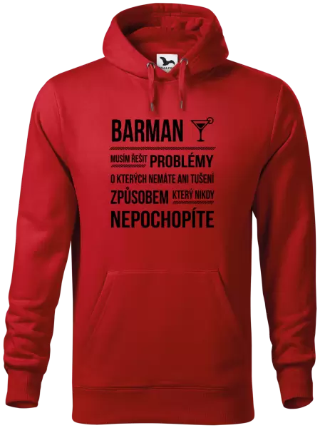 Pánská mikina Musím řešit problémy - barman