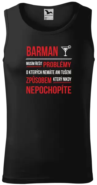 Pánské tílko Musím řešit problémy - barman