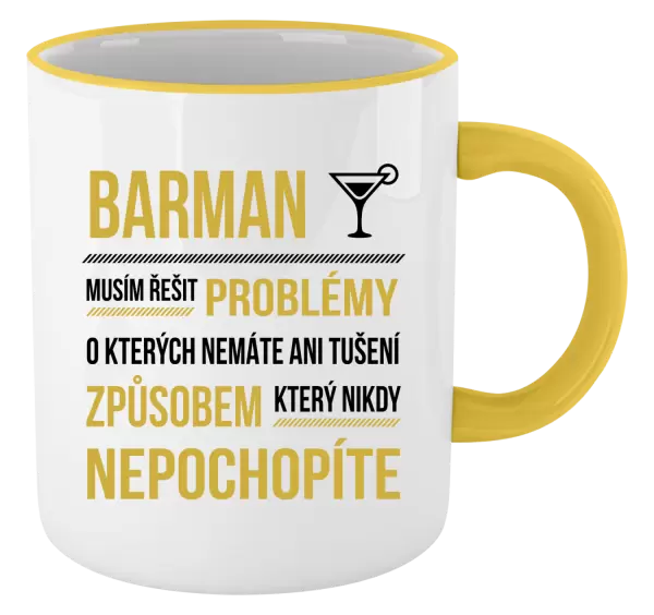 Hrnek Musím řešit problémy - barman