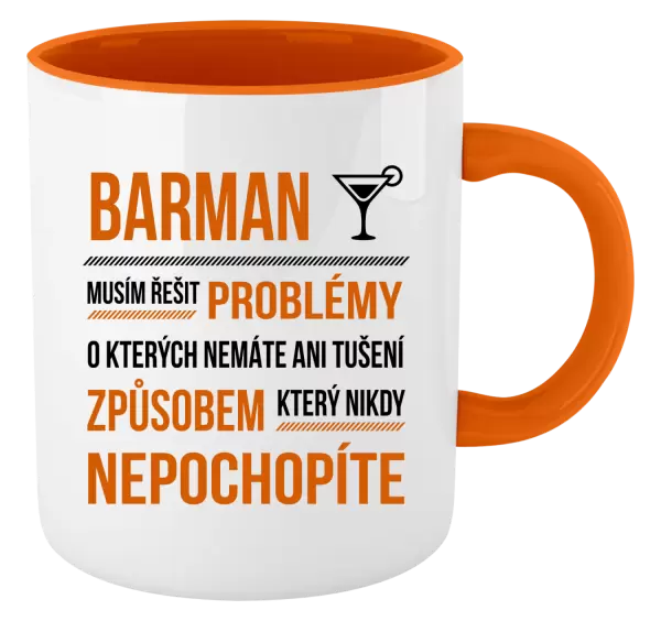 Hrnek Musím řešit problémy - barman