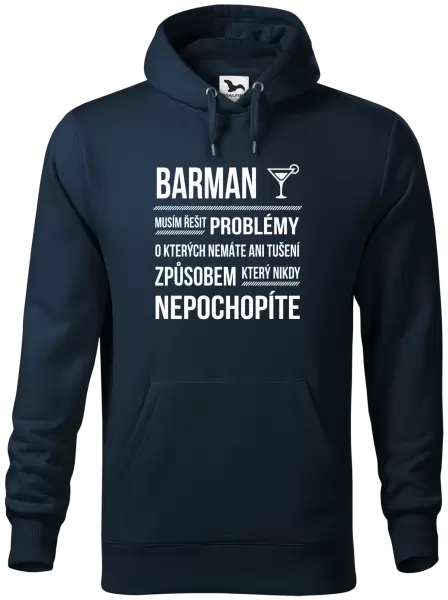 Pánská mikina Musím řešit problémy - barman