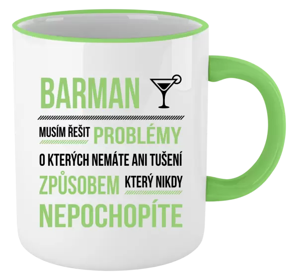Hrnek Musím řešit problémy - barman