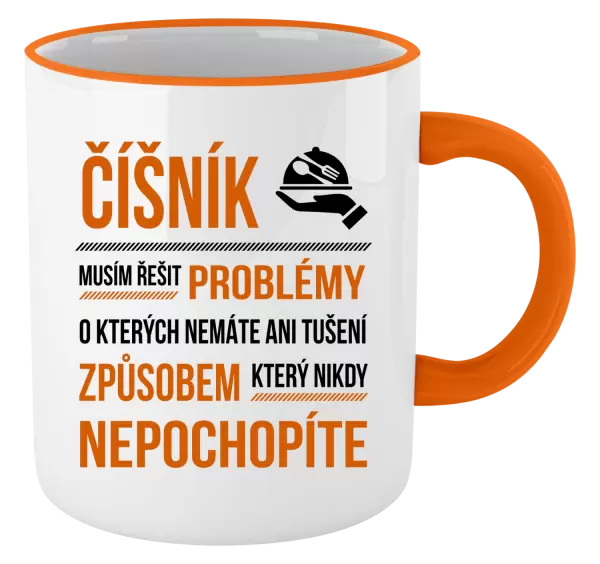 Hrnek Musím řešit problémy - číšník