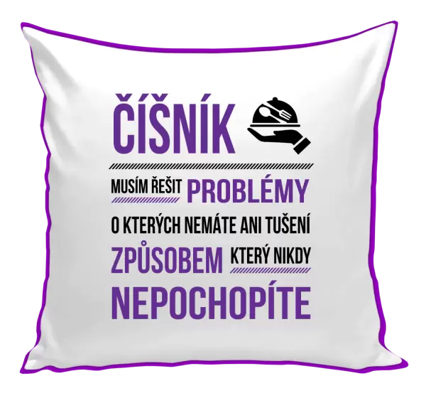 Polštář Musím řešit problémy - číšník