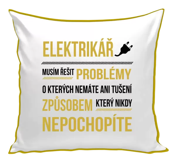 Polštář Musím řešit problémy - elektrikář