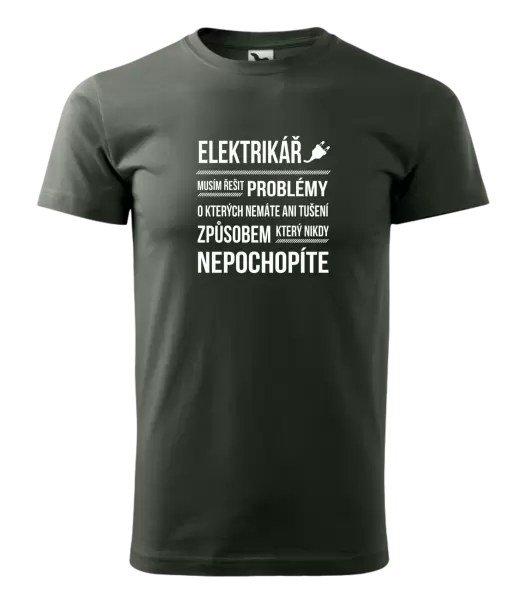 Pánské tričko Musím řešit problémy - elektrikář