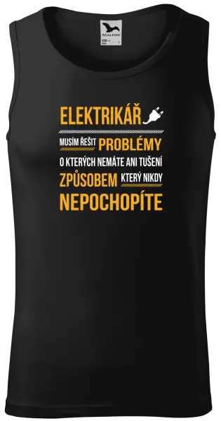 Pánské tílko Musím řešit problémy - elektrikář