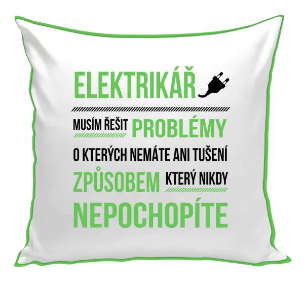 Polštář Musím řešit problémy - elektrikář
