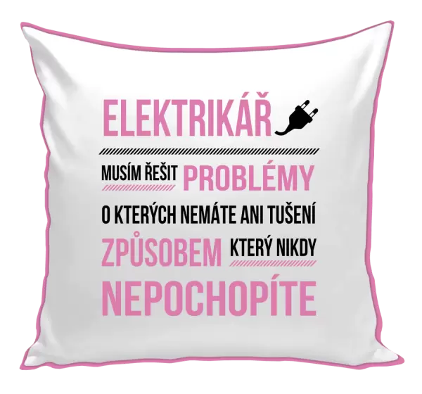Polštář Musím řešit problémy - elektrikář