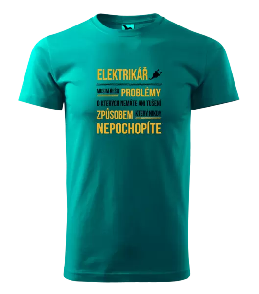 Pánské tričko Musím řešit problémy - elektrikář